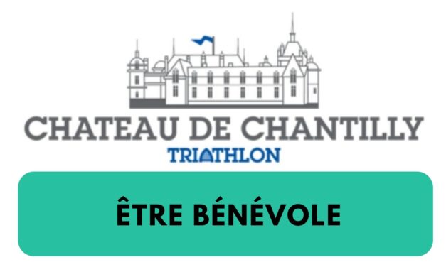 être bénévole au triathlon du château de chantilly